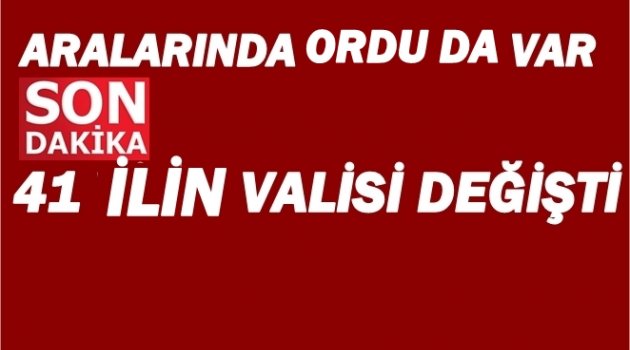 HANGİ VALİLER DEĞİŞTİ