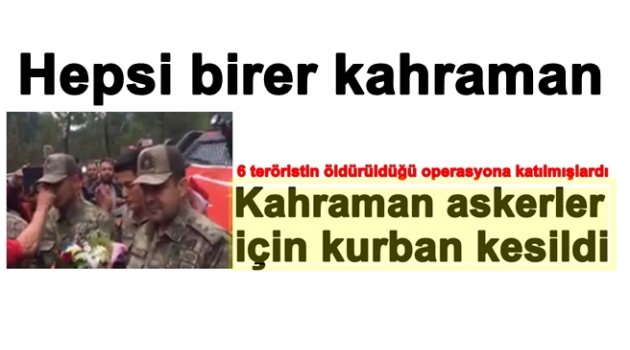 KAHRAMAN ASKERLER BİRLİKLERİNE DÖNERKEN TÖRENLE KARŞILANDI