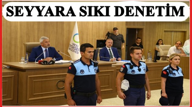 KAMERALI DENETİM BAŞLIYOR