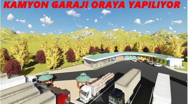 KAMYON GARAJI TAŞINIYOR