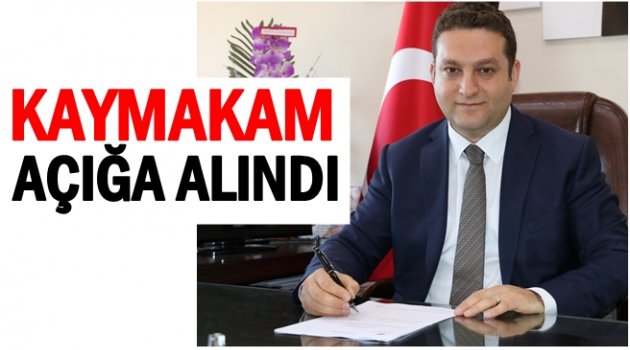 KAYMAKAM FETÖ&#039;DEN Mİ AÇIĞA ALINDI