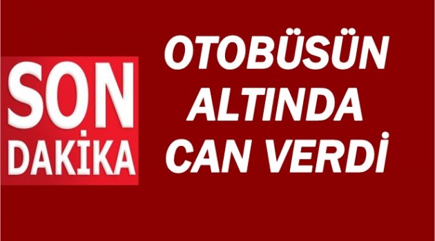KAZADA BİR KİŞİ ÖLDÜ
