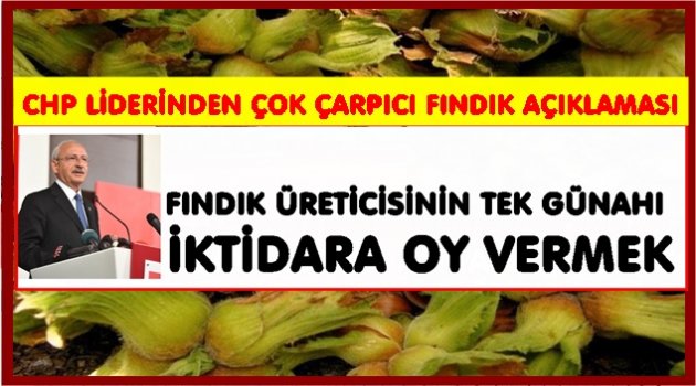 KILIÇDAROĞLU: OYUNUN İKİNCİ BÖLÜMÜNDE ÜRETİCİNİN ELİNDEKİ BAHÇELERİ ALACAKLAR