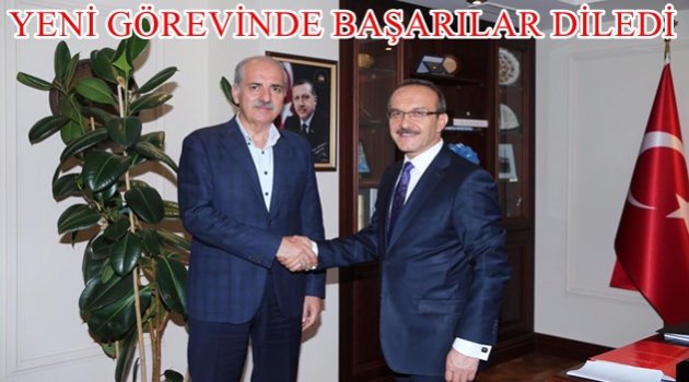 KURTULMUŞ YENİ VALİ YAVUZ İLE GÖRÜŞTÜ