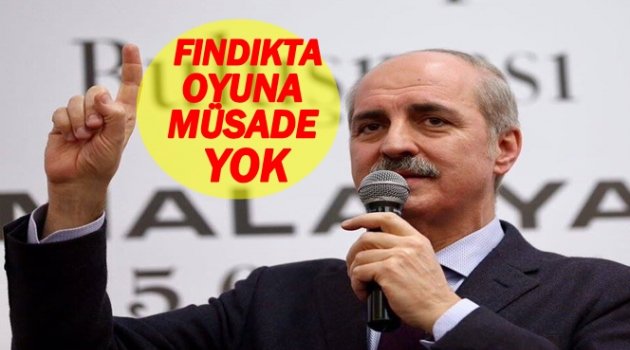KURTULMUŞ&#039;TAN FINDIK İÇİN FLAŞ AÇIKLAMA