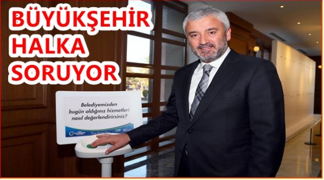 MEMNUNİYETTE ŞİKAYETTE BİLDİRİLECEK