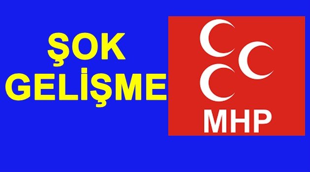 MHP&#039;DE HANGİ İLÇE TEŞKİLATI GÖREVDEN ALINDI