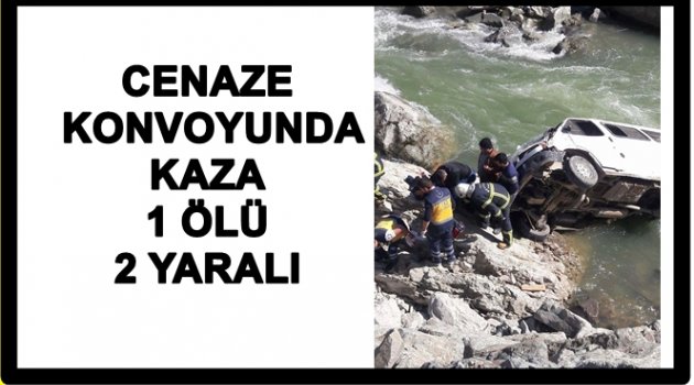 MİNİBÜS MELET IRMAĞINA UÇTU ÖLÜ VE YARALI VAR