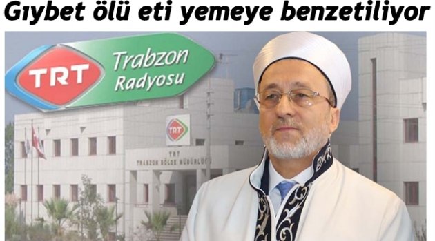 MÜFTÜ ÖZTÜRK: GIYBET GÜNÜMÜZDE AFETE DÖNÜŞTÜ