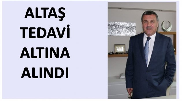 NAMIK ALTAŞ&#039;IN SAĞLIK DURUMU İYİYE GİDİYOR