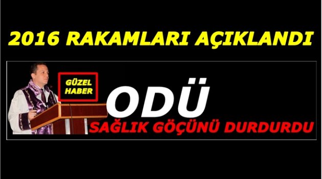 ODÜ SAĞLIK ALANINDA BÖLGEYE HİZMET VERİYOR