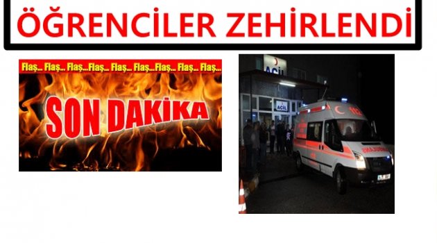 ÖĞRENCİLER YEMEKTEN Mİ ZEHİRLENDİ