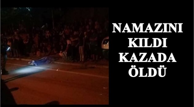 OLAY YERİNDE CAN VERDİ