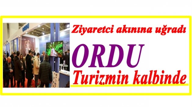 ORDU DÜNYAYA TANITILIYOR