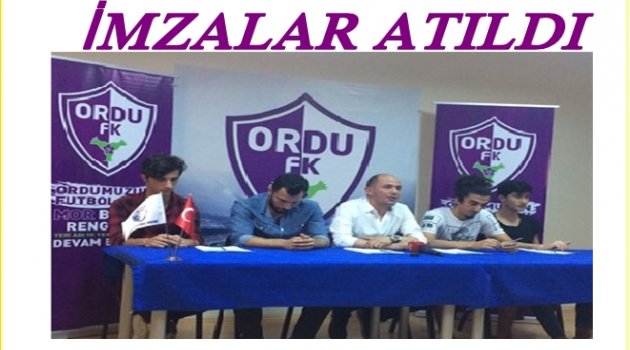 ORDU FK&#039;DA İMZALAR ATILDI