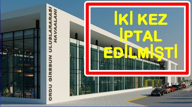 ORDU GİRESUN HAVALİMANI&#039;NDA İHALE VAR