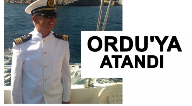 ORDU LİMAN BAŞKANLIĞINA ATAMA YAPILDI