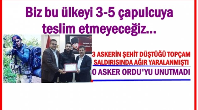 ORDU O KAHRAMAN ASKERİ AĞIRLADI