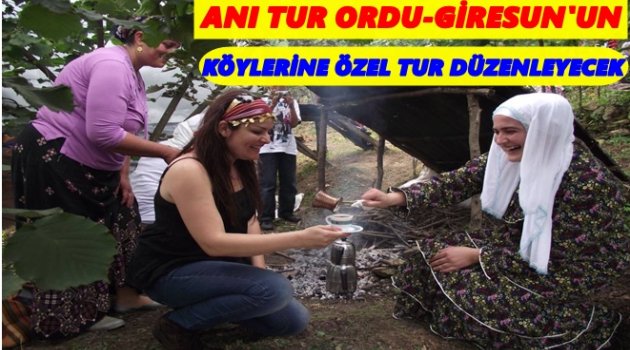 ORDU VE GİRESUN TURİZMİ İÇİN GÜZEL HABER
