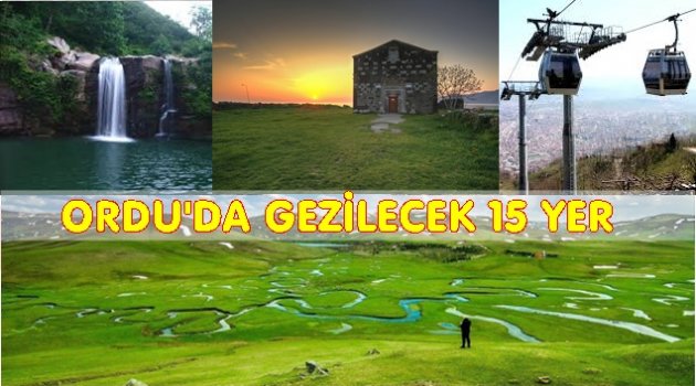 ORDU&#039;DA NERELER GEZİLMELİ