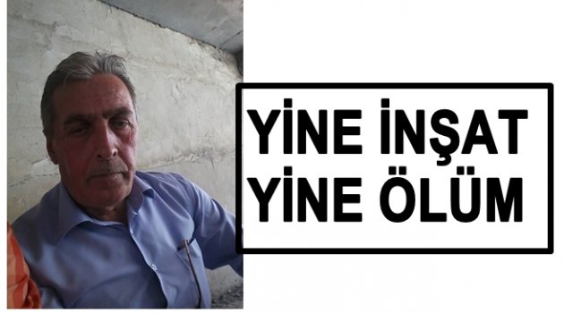 ORDULU İŞÇİYİ ÖLÜM GURBETTE YAKALADI