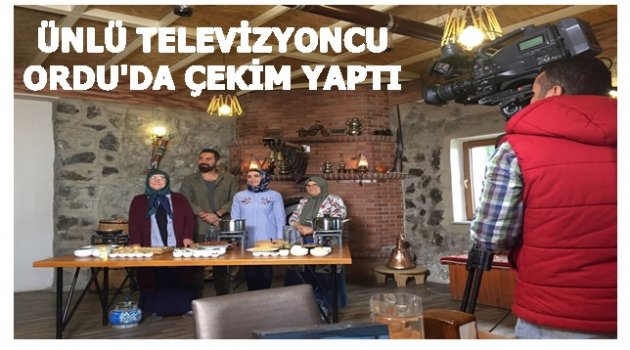 ORDU&#039;NUN YEREL TATLARI GÖRÜNTÜLENDİ