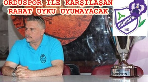 ORDUSPOR'DA PERİLER HAKAN YİĞİT'E EMANET