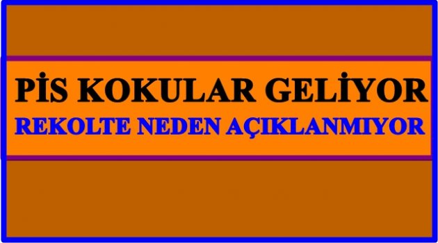 REKOLTE KONUSUNDA BAKANLIĞA  BASKI MI YAPILIYOR