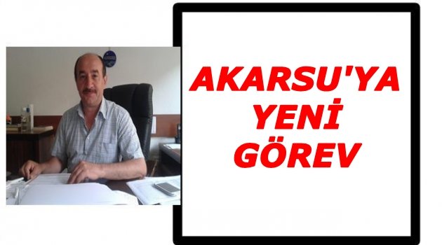 SEZAİ AKARSU ATANDI