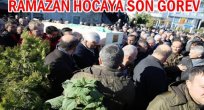RAMAZAN HOCA SON YOLCULUĞUNA UĞURLANDI