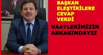 BAŞKAN ELEŞTİRİLER İÇİN NELER SÖYLEDİ