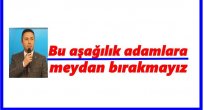 AK PARTİ İL BAŞKANI UĞUR ÇELENK ÇOK SERT KONUŞTU