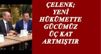 ÇELENK: AK PARTİ ORDU'YA HER ZAMAN DEĞER VERMİŞTİR