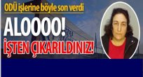 İŞİNE NEDEN SON VERİLDİ