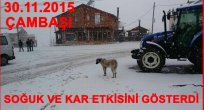 KIŞ KENDİNİ HİSSETTİRDİ