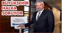MEMNUNİYETTE ŞİKAYETTE BİLDİRİLECEK