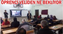 ÖĞRENCİLER ANLATTI VELİLER DİNLEDİ