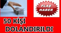 ORDU'DA BÜYÜK DOLANDIRICILIK 455 BİN LİRA DOLANDIRILDI
