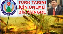 TÜRK TARIMI MASAYA YATIRILACAK