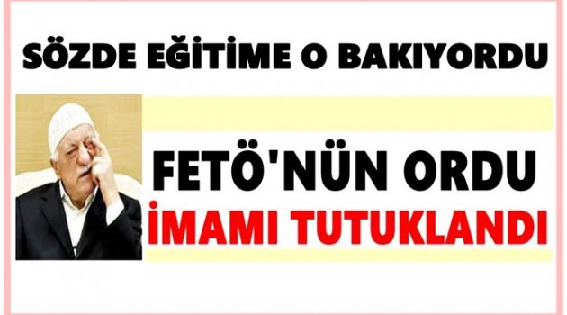 TARİH ÖĞRETMENİ FETÖ&#039;NÜN İMAMI ÇIKTI