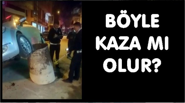 TEDBİRSİZLİK KAZAYA NEDEN OLDU