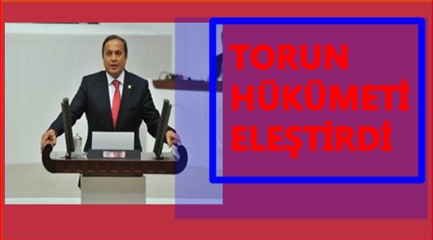 TORUN MECLİSTE SÖZ ALDI