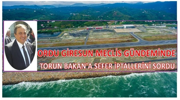 TORUN&#039;DAN ORDU GİRESUN HAVALİMANI İÇİN FLAŞ İDDİA