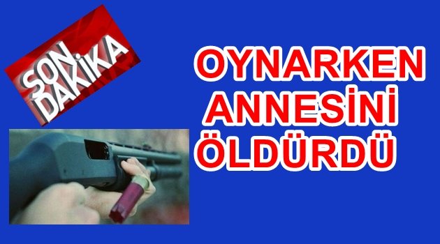 TÜFEK YANLIŞLIKLA ATEŞ ALDI