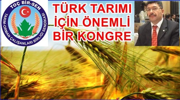 TÜRK TARIMI MASAYA YATIRILACAK