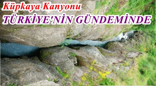 TÜRKİYE&#039;NIN EN ETKİLEYİCİ KANYONLARI BELİRLENDİ