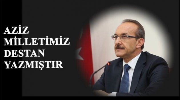 VALİ YAVUZ'DAN 15 TEMMUZ MESAJI