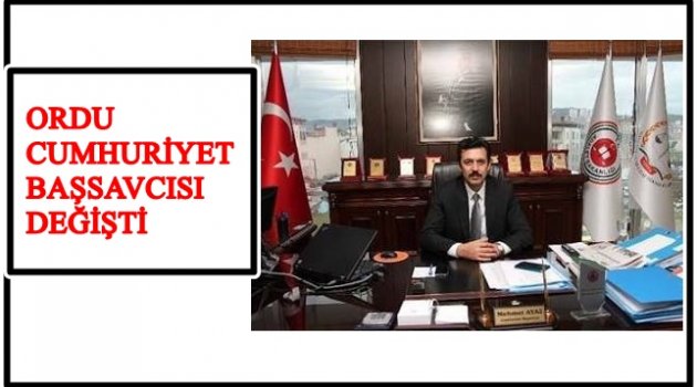 YENİ BAŞSAVCI MEHMET AYAZ OLDU