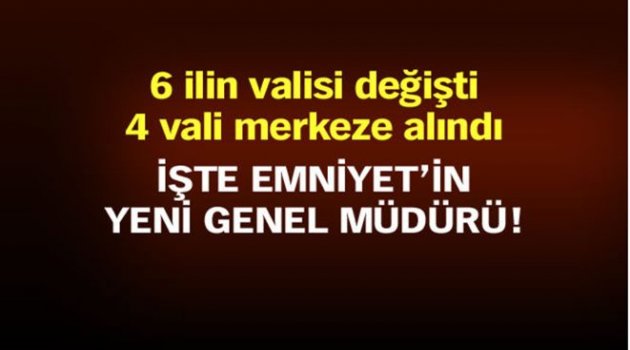 YENİ KARARNAMEDE ORDULU O İSİMDE VALİ OLDU