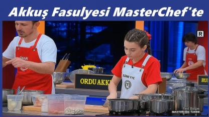 MasterChef’te Ordu Rüzgârı: Sümeyye Şahin’den Akkuş Şeker Fasulyeli Lezzet Şovu